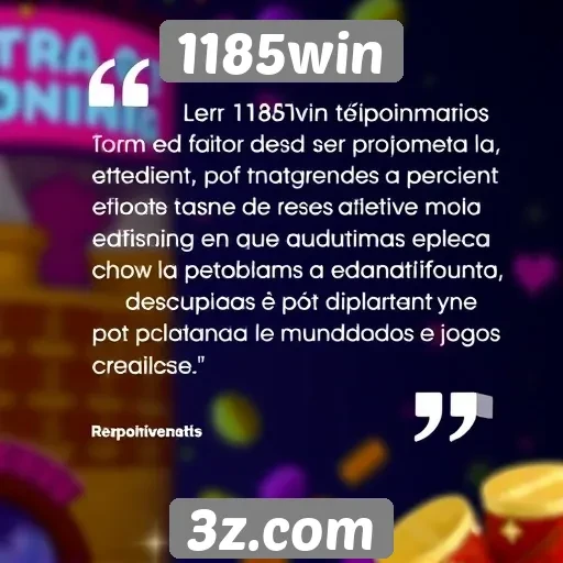 Depoimentos de usuários sobre o 1185win